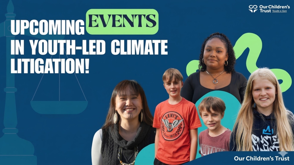 Upcoming events in youth-led climate litigation